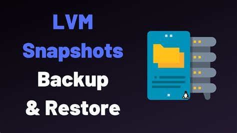 Linux lvm snapshot backup and restore tutorial